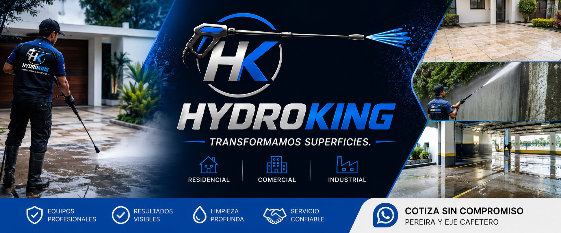 HydroKing — Transformamos Superficies. Lavado a presión profesional en Pereira y el Eje Cafetero.